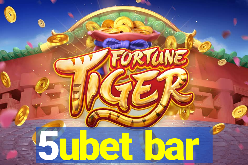 5ubet bar